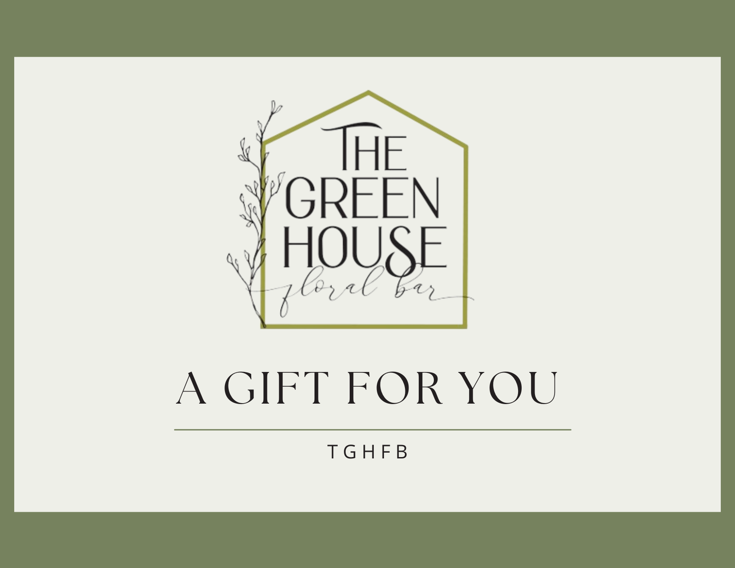 The Green House Floral Bar Gift Card